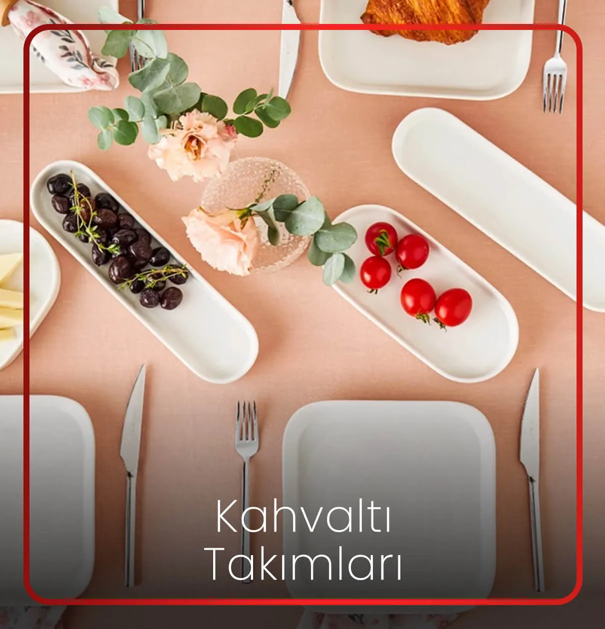 Kahvaltı Takımları