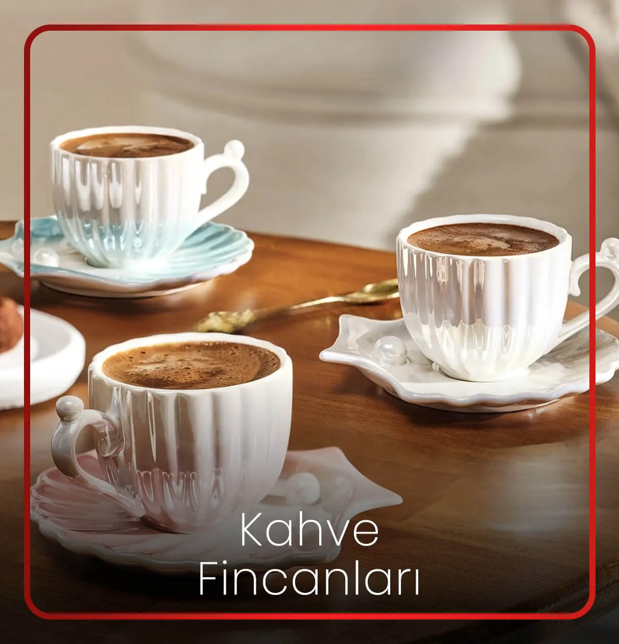 Kahve Fincan Takımları