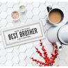 The Mia Dikdörtgen Servis Best Brother - 35 X 16 Cm