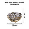Cornella Pillar Antik Gold Gri Ombreli Cam Meyvelik Çap:25 Cm X Boy:14 Cm