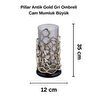 Cornella Pillar Antik Gold Gri Ombreli Cam Mumluk