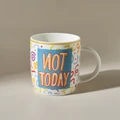 Karaca Motto Not Today Kupa 360 ml