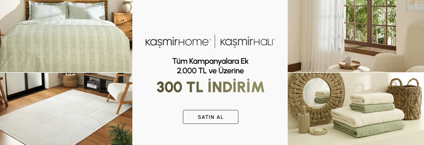 Kaşmir 2000 TL ve Üzeri Alışverişlerde 300 TL İndirim
