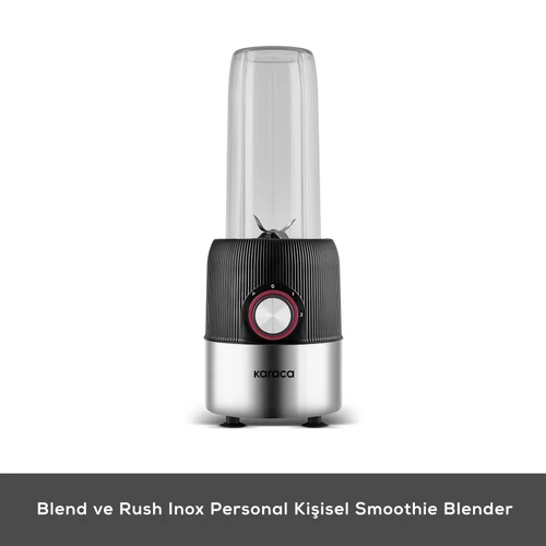 Karaca Blend ve Rush Inox Personal Kişisel Smoothie Blender Black