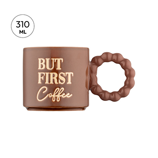 Emsan But First Coffee Kahverengi Kupa 310 ml