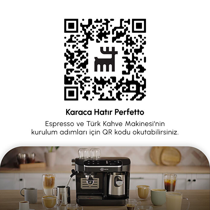 Karaca Hatır Perfetto Espresso ve Türk Kahvesi Makinesi
