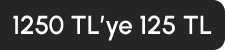 1250 TL ve üzerine 125 TL İndirim