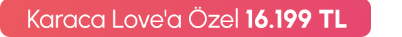 Nespresso Karaca Love'a Özel 16.199 TL