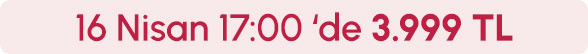 16 Nisan Saat 17.00'de 3.999TL