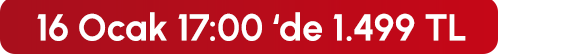 16 Ocak 17:00'de 1.499 TL