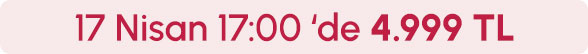 17 Nisan Saat 17.00'de 4.999TL