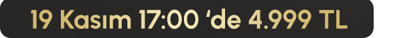 19 Kasım 17:00'de 4.999 TL