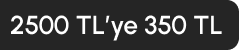 2500 Tl ve üzerine 350 TL indirim