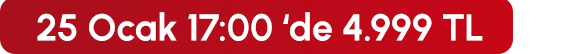 25 Ocak 17:00'de 4.999 TL