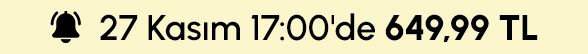 27 Kasım 17:00'de 649,99 TL