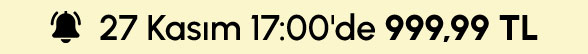 27 Kasım 17:00'de 999,99 TL