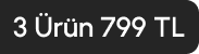 Seçeceğin 3 Ürün 799,99 TL
