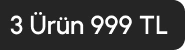 3 Ürün 999 TL A