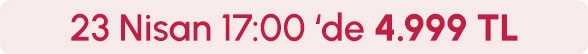 23 Nisan Saat 17:00'de 4999 TL