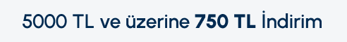 Karaca 5000 TL ve Üzerine 750 TL İndirim