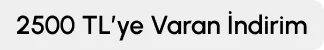 2500 TL'ye Varan İndirim