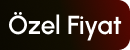 Özel Fiyat Yeni A