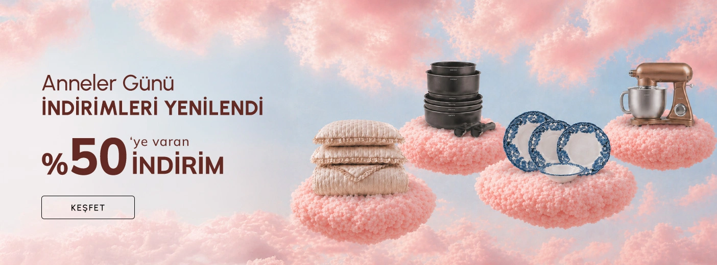 Anneler Günü Fırsatları Başlıyor