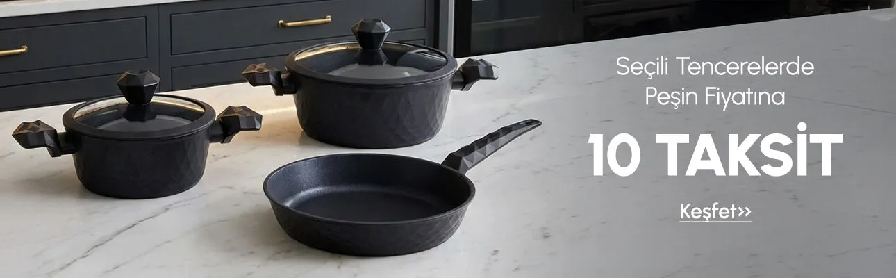 Tencere Setlerinde 10 Taksit