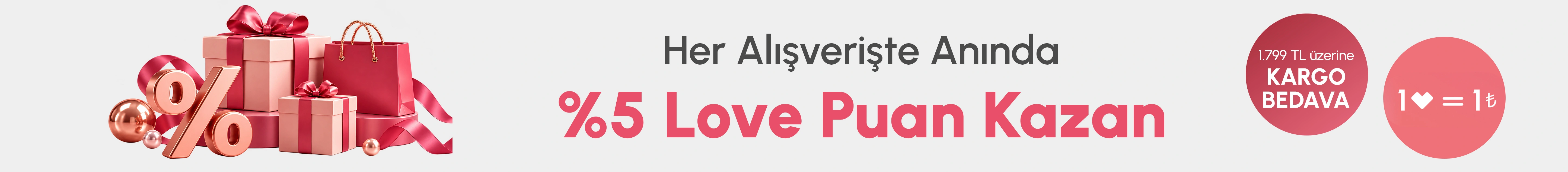 Love Üyelerine Özel