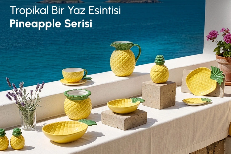 Pineapple Serisi