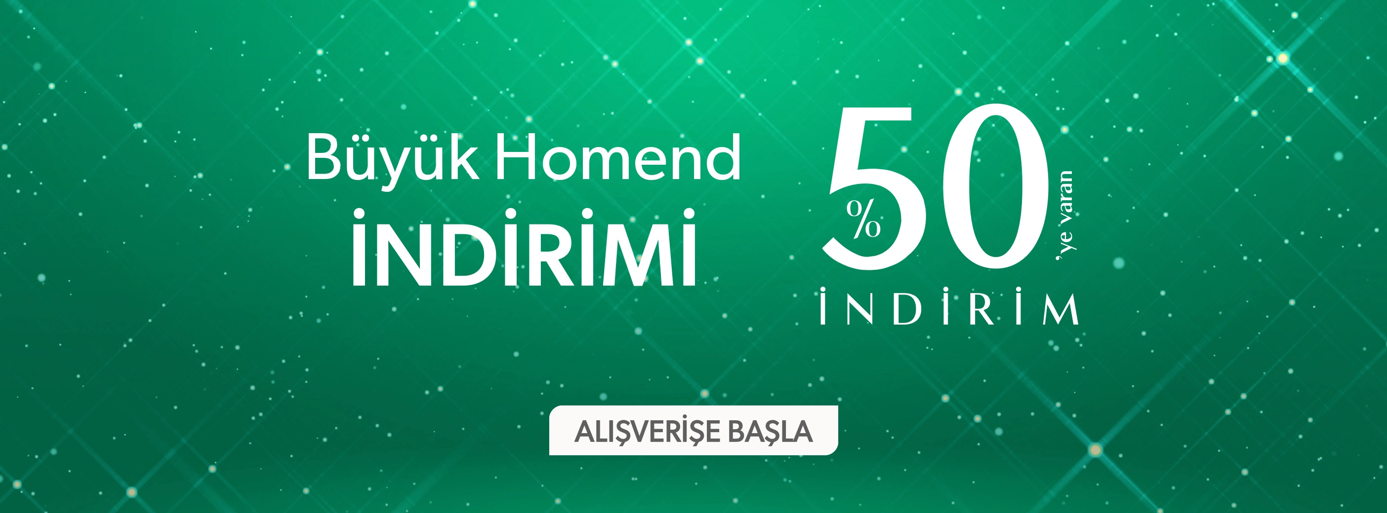 Büyük Homend İndirimleri