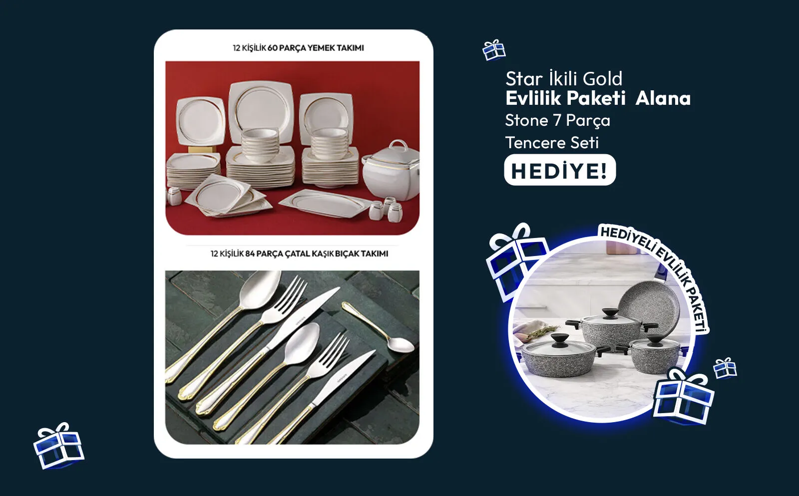 Star Gold İkili Evlilik Paketi 42.997 TL 28.999 TL