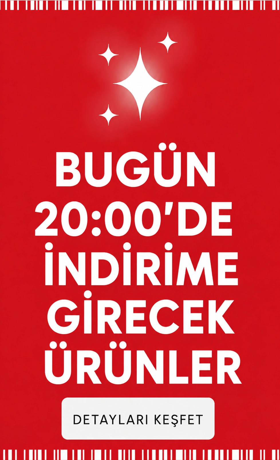 Bugün 20:00'de İndirime Girecekler
