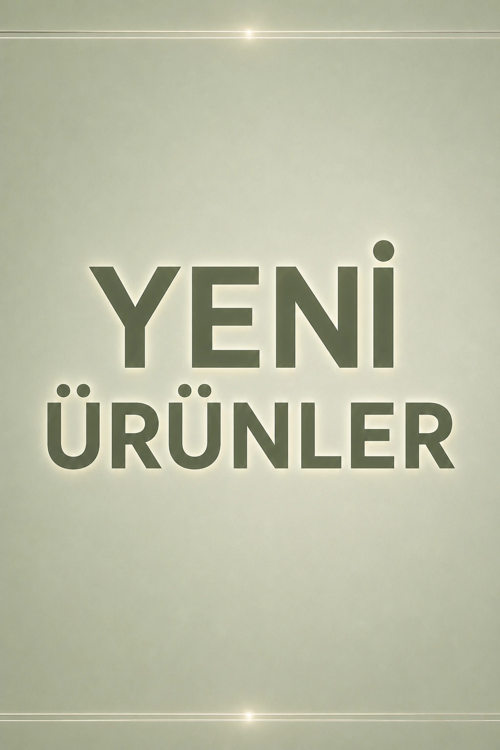 Yeni Ürünler